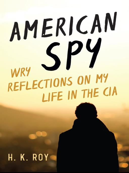 Title details for American Spy by H. K. Roy - Available